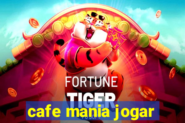 cafe mania jogar